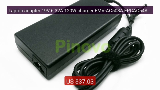 Laptop adapter 19V 6.32A 120W charger FMV-AC503A FPCAC54AP for Fuj... Best Deal 2026 | Shop Now!