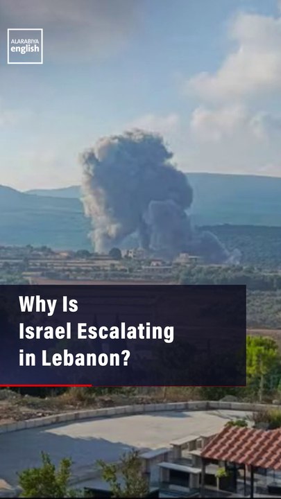 Why Is Israel Escalating in Lebanon?