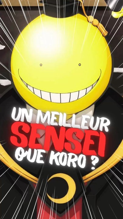 SORS DE LA VOC SI T’ENTENDS UN MEILLEUR SENSEI QUE KORO SENSEI