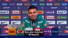 Casemiro : "Encore une fois, on doit parler de Neymar, Neymar, Neymar..."