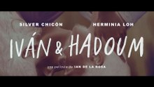 Primer Tráiler Oficial de 'Iván & Hadoum'