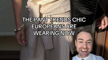 Steal Their Style: 3 Pant Trends Europeans Love