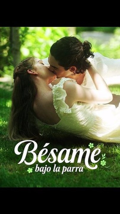 [Doblado ESP] Bésame bajo la parra