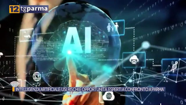 INTELLIGENZA ARTIFICIALE: USI, RISCHI E OPPORTUNITÀ. ESPERTI A CONFRONTO A PARMA | INTELLIGENZA ARTIFICIALE: USI, RISCHI E OPPORTUNITÀ. ESPERTI A CONFRONTO A PARMA
