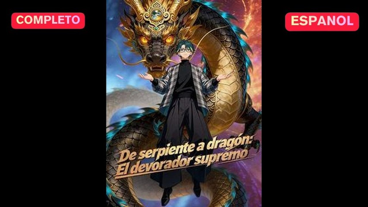 [Doblado ESP] De serpiente a dragón El devorador supremo