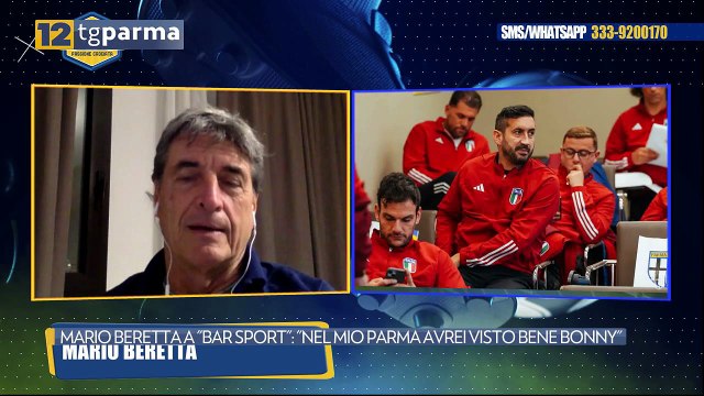 MARIO BERETTA A BAR SPORT : NEL MIO PARMA AVREI VISTO BENE BONNY | MARIO BERETTA A BAR SPORT : NEL MIO PARMA AVREI VISTO BENE BONNY