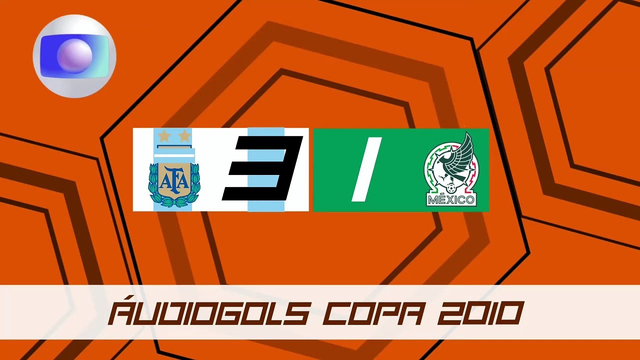 Áudiogols | Argentina 3x1 México (Globo 2010)