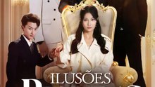 Ilusões Perdidas | Série Completa | Short Drama Português