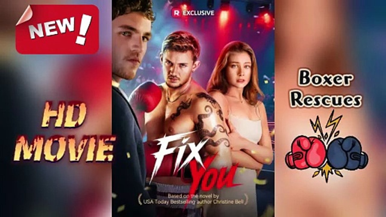 Fix You ReelShort - Beckett und aufsteigender Boxer Sebastian Bash McDaniels Dailymotion Basierend auf dem Roman von USA Today Bestsellerautorin Christine Bell | Ganzer Film Deutsch