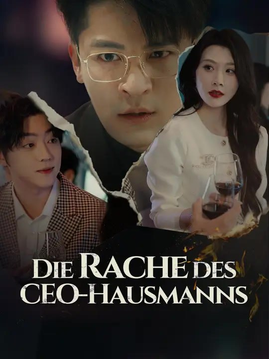 Die Rache des CEO-Hausmanns | Komplette Serie | Short Drama Deutsch