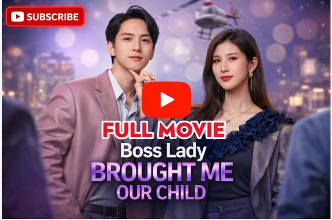Boss Lady brachte mir unser Kind( Dubbed) Drama Filme Englisch Sub | Ganzer Film Deutsch