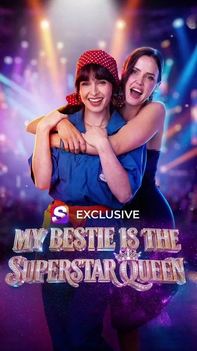 My Bestie Is The Superstar Queen (2026) - Full Movie