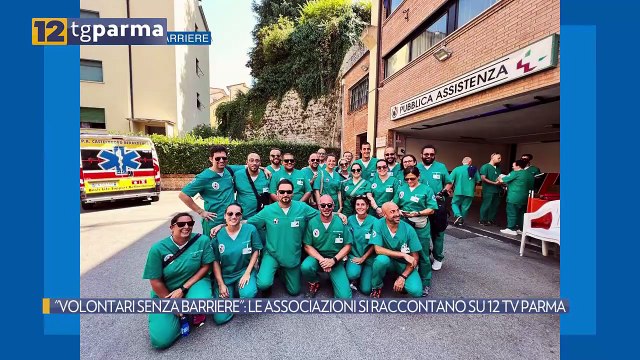 VOLONTARI SENZA BARRIERE : LE ASSOCIAZIONI SI RACCONTANO SU 12 TV PARMA | VOLONTARI SENZA BARRIERE : LE ASSOCIAZIONI SI RACCONTANO SU 12 TV PARMA