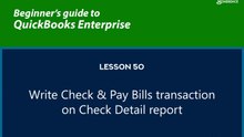 50 - Write Check and Pay Bills transaction on Check Detail report
