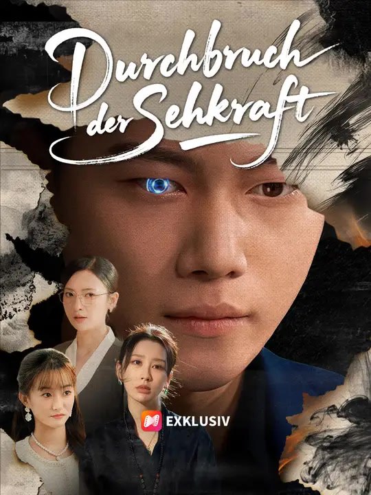 Durchbruch der Sehkraft | Komplette Serie | Short Drama Deutsch