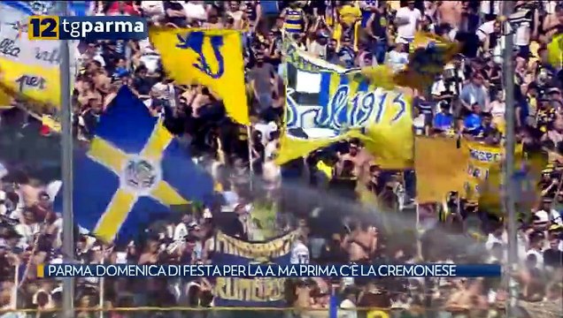 PARMA, DOMENICA DI FESTA PER LA A. MA PRIMA C'È LA CREMONESE | PARMA, DOMENICA DI FESTA PER LA A. MA PRIMA C'È LA CREMONESE