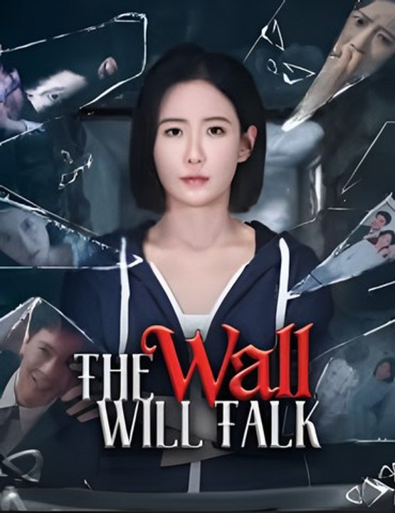 The Wall Will Talk- Drama FULL MOVIES ENGLISH SUB