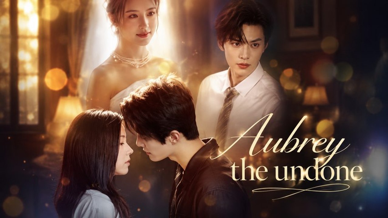 Aubrey the undone chinese drama