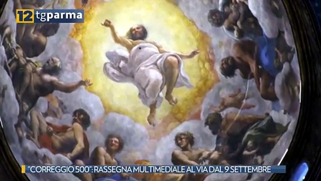 CORREGGIO 500 : RASSEGNA MULTIMEDIALE AL VIA DAL 9 SETTEMBRE | CORREGGIO 500 : RASSEGNA MULTIMEDIALE AL VIA DAL 9 SETTEMBRE