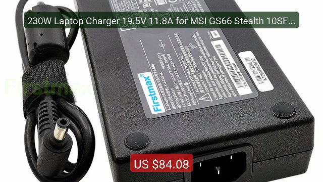 230W Laptop Charger 19.5V 11.8A for MSI GS66 Stealth 10SF 10SFS 10S... Top Rated 2026 | Buy Now!
