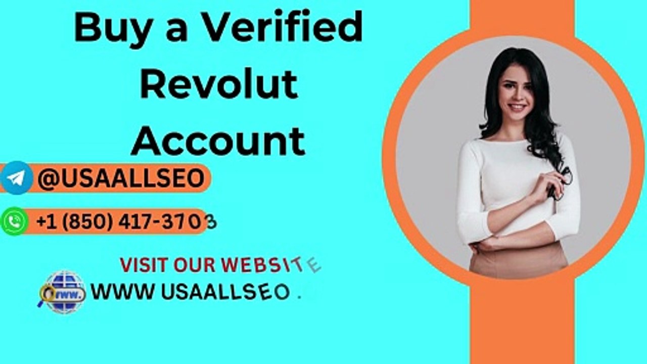 Buy Verified Revolut Accounts Safely: The Usaallseo Fully Guide ....