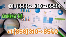 ¶ ¶ {ＯFFICIAl}™ {LIST] ⁂Coinbase® Toll free© helpline® Numbers Contact⁂ (24/7) Live AGENT Care)