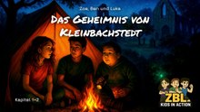 Hörbuch: Das Geheimnis von Kleinbachstedt - Zelten, Lagerfeuer und Würstchen - Hörbuch 1 | Kapitel 1 und 2