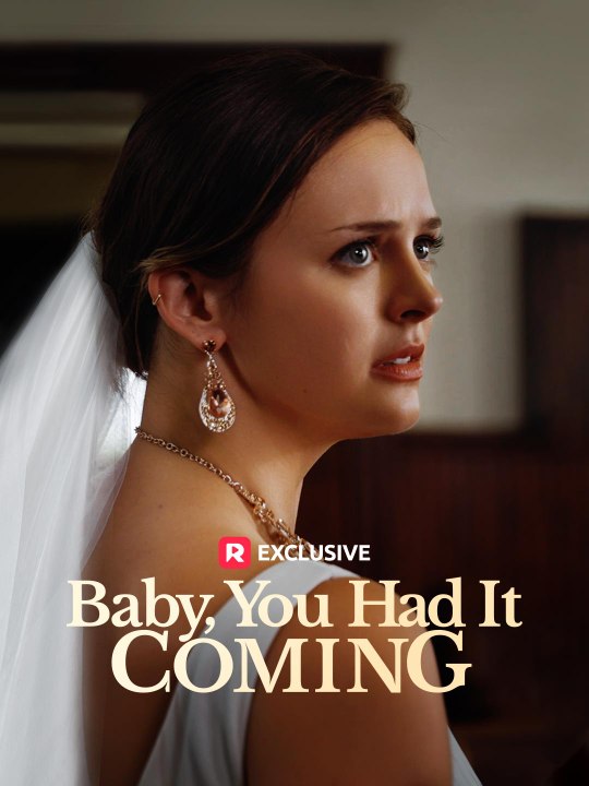 Baby, You Had It Coming