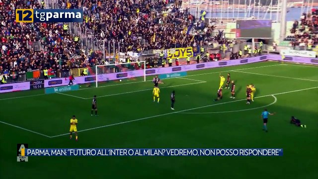 PARMA, MAN: FUTURO ALL'INTER O AL MILAN? VEDREMO, NON POSSO RISPONDERE | PARMA, MAN: FUTURO ALL'INTER O AL MILAN? VEDREMO, NON POSSO RISPONDERE