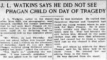 Thursday, May 8th, 1913 J. L. Watkins Says He Did Not See Phagan Child on Day of Tragedy