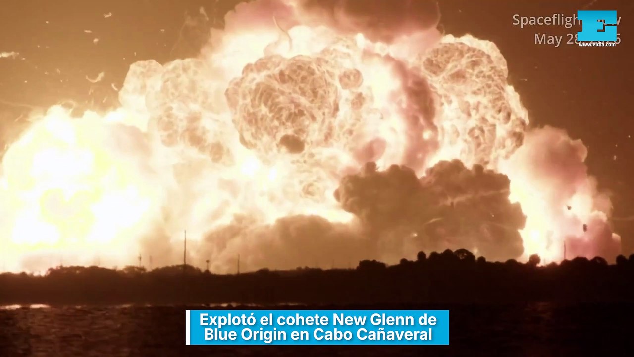 Explotó el cohete New Glenn de Blue Origin en Cabo Cañaveral