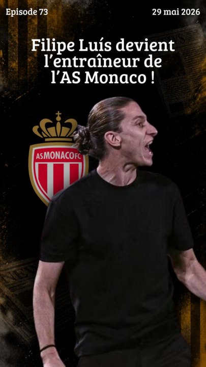 Filipe Luís 🇧🇷 devient l’entraîneur de l’AS Monaco !