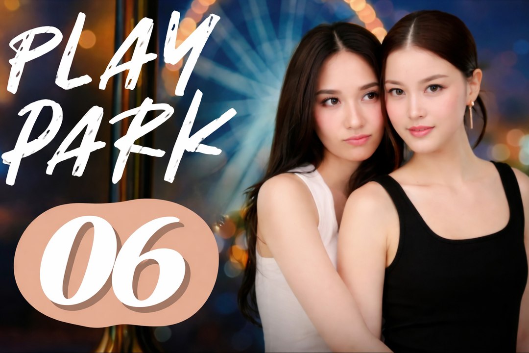 Play Park Ep 6 ( Eng Sub )
