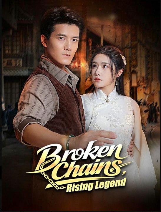 Broken Chains Rising Legend- Drama Movie - FULL ✅