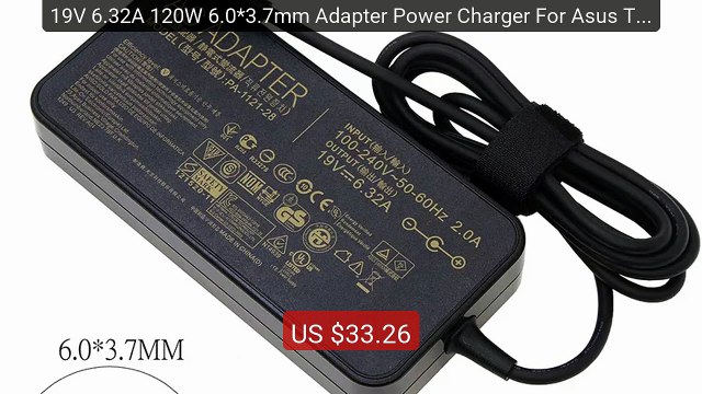 19V 6.32A 120W 6.0*3.7mm Adapter Power Charger For Asus TUF Ga... Hot Deal 2026 | Limited Offer!
