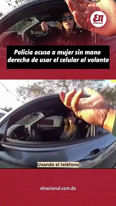 Agente detiene a mujer por usar el celular mientras conducía, pese a que le falta la mano derecha