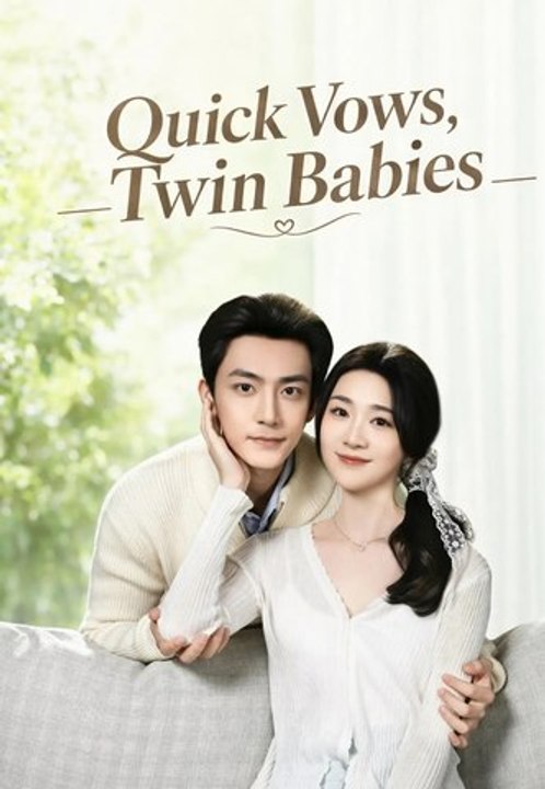 Quick Vows, Twin Babies - Full Chinese Movie