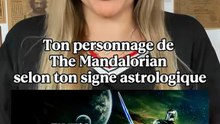 Ton personnage de The Mandalorian selon ton signe astro