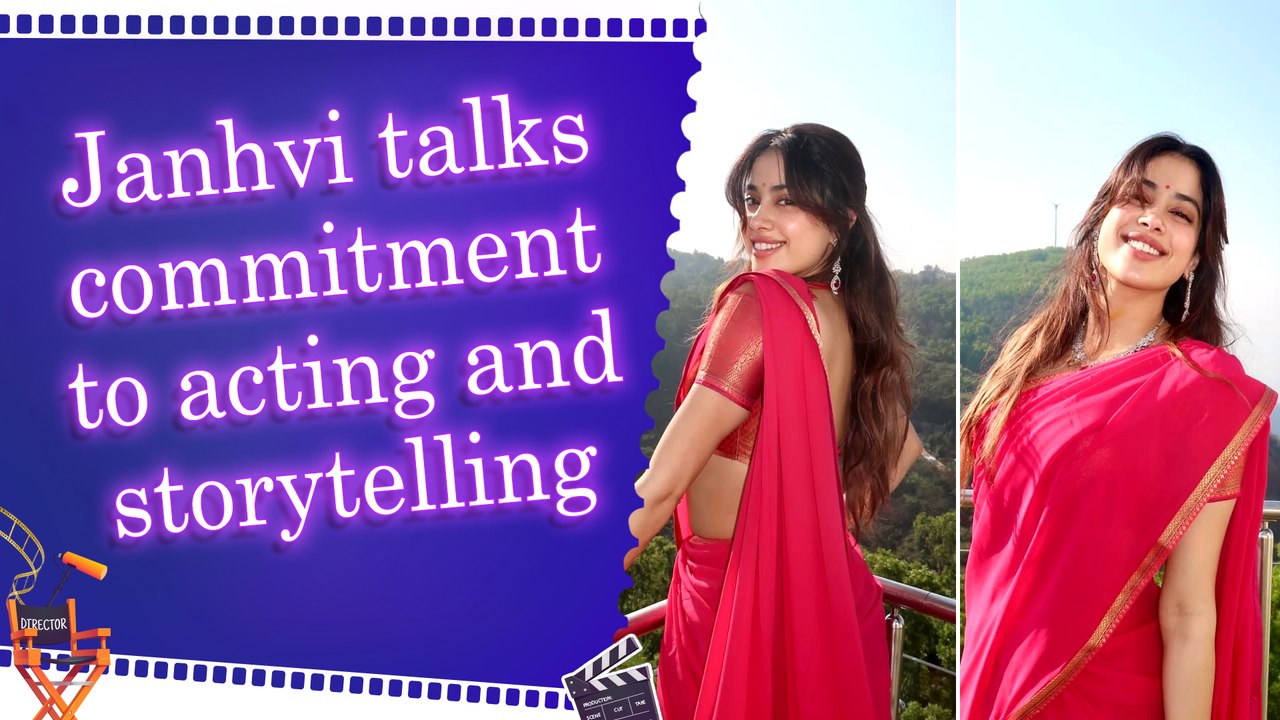 Janhvi Kapoor opens up on dedication and passion for strong stories, says “nothing is too much”