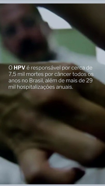 Vídeo - HPV leva a 7,5 mil mortes anuais por câncer no Brasil