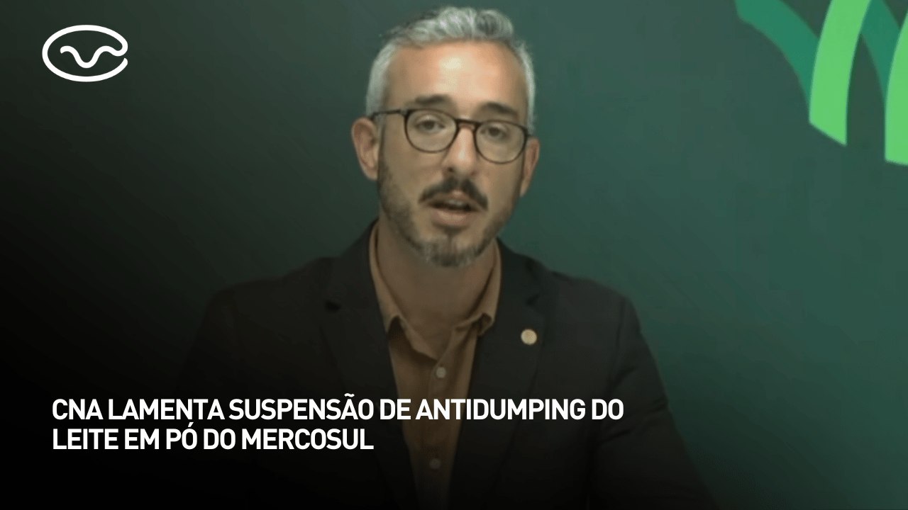 CNA lamenta suspensão de antidumping do leite em pó do Mercosul