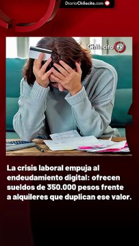 La crisis laboral empuja al endeudamiento digital: ofrecen sueldos de 350.000 pesos frente a alquileres que duplican ese valor.