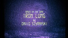 IRON LUNG Trailer (2026) Mark Fischbach, Troy Baker