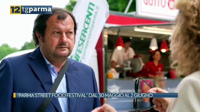PARMA STREET FOOD FESTIVAL DAL 30 MAGGIO AL 2 GIUGNO | PARMA STREET FOOD FESTIVAL DAL 30 MAGGIO AL 2 GIUGNO