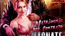[Español] Matrimonio por Contrato con el Magnate de Armas (Versión completo)