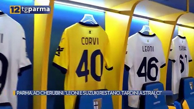 PARMA, AD CHERUBINI: LEONI E SUZUKI RESTANO. TARDINI A STRALCI | PARMA, AD CHERUBINI: LEONI E SUZUKI RESTANO. TARDINI A STRALCI