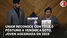 UNAM reconoce con título póstumo a Verónica Soto, joven asesinada en 2019