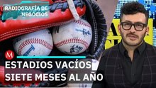 El millonario problema que la Liga Mexicana de Béisbol intenta resolver | Radiografía de Negocios
