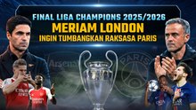 Final Liga Champions, Meriam London Ingin Tumbangkan Raksasa Paris