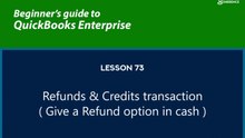 73 - Refunds and Credits transaction ( Give a refund option in cash )